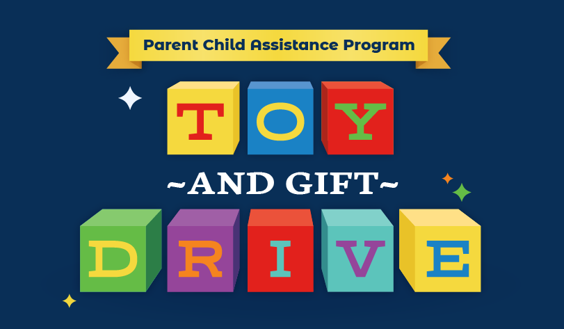Parent Child Assistance Program Toy & Gift Drive